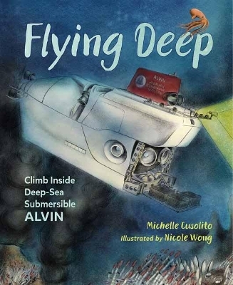 Flying Deep - Michelle Cusolito, Nicole Wong