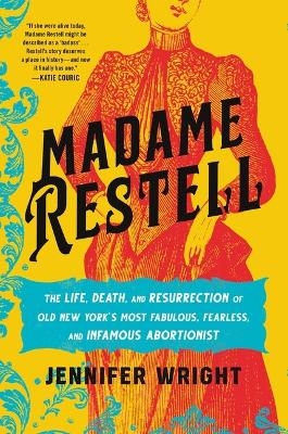 Madame Restell - Jennifer Wright