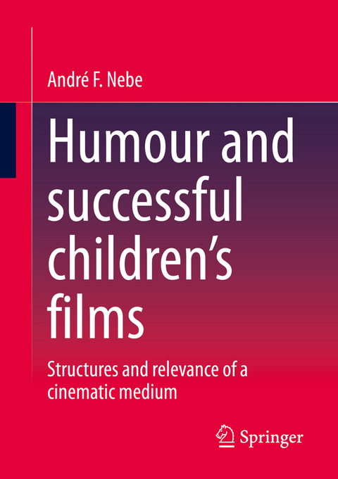 Humour and successful children's films - Andr&eacute; F. Nebe