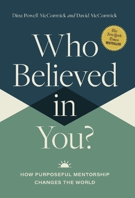 Who Believed in You - David McCormick, Dina Powell McCormick