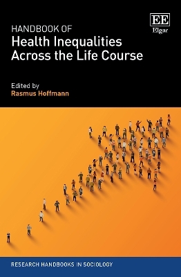 Handbook of Health Inequalities Across the Life Course - 