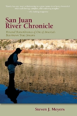 San Juan River Chronicle - Steven J. Meyers