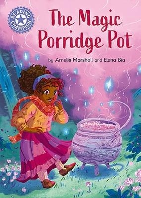 Reading Champion: The Magic Porridge Pot - Amelia Marshall