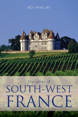The wines of south-west France - Rod Phillips