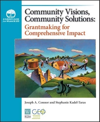 Community Visions, Community Solutions - Joseph A. Connor, Stephanie Kadel-Taras