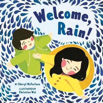 Welcome Rain - Sheryl McFarlane