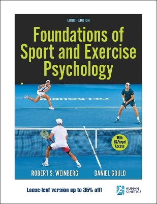 Foundations of Sport and Exercise Psychology - Robert S. Weinberg, Daniel Gould