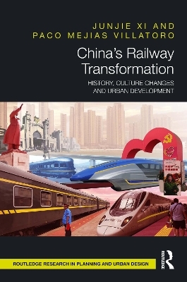 China’s Railway Transformation - Junjie Xi, Paco Mejias Villatoro