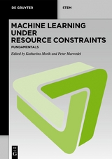 Machine Learning under Resource Constraints - Fundamentals - 