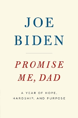 Promise Me, Dad - Joe Biden