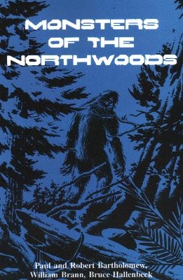 Monsters of the Northwoods - 