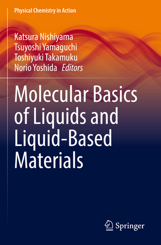 Molecular Basics of Liquids and Liquid-Based Materials