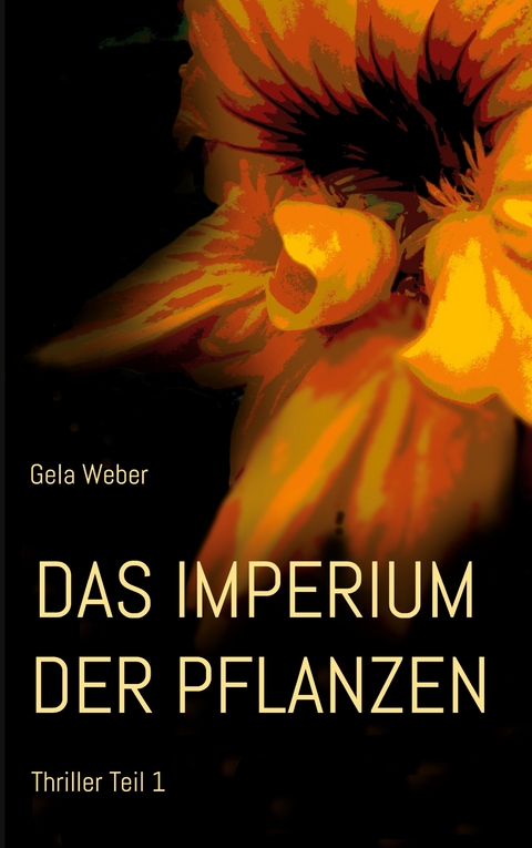Das Imperiumm der Pflanzen - Gela Weber
