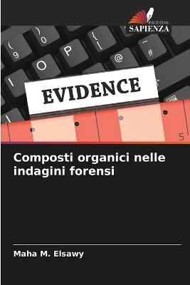 Composti organici nelle indagini forensi