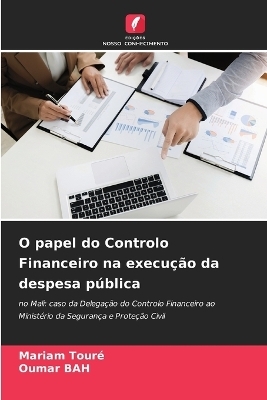 O papel do Controlo Financeiro na execução da despesa pública