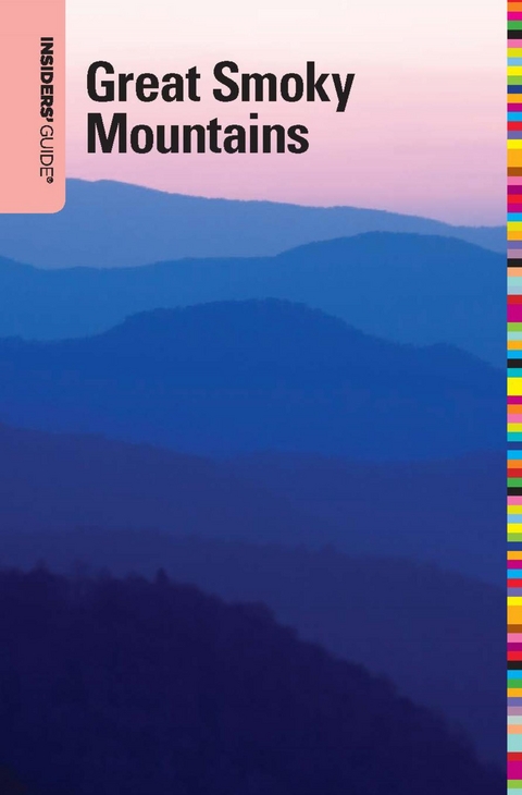 Insiders' Guide(R) to the Great Smoky Mountains -  Katy Koontz