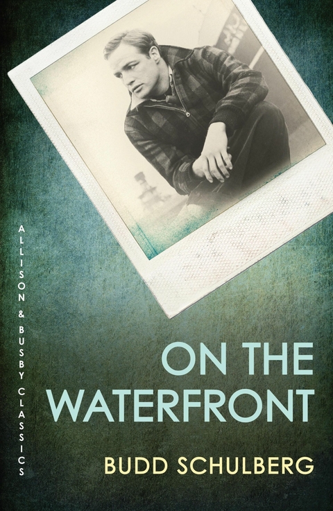 On The Waterfront -  Budd Schulberg