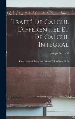 Traité De Calcul Différentiel Et De Calcul Intégral