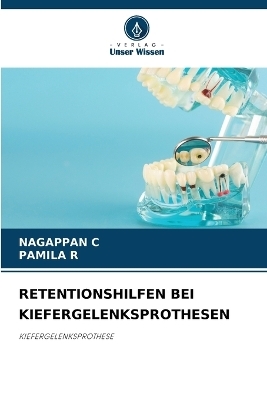 Retentionshilfen Bei Kiefergelenksprothesen - NAGAPPAN C, PAMILA R