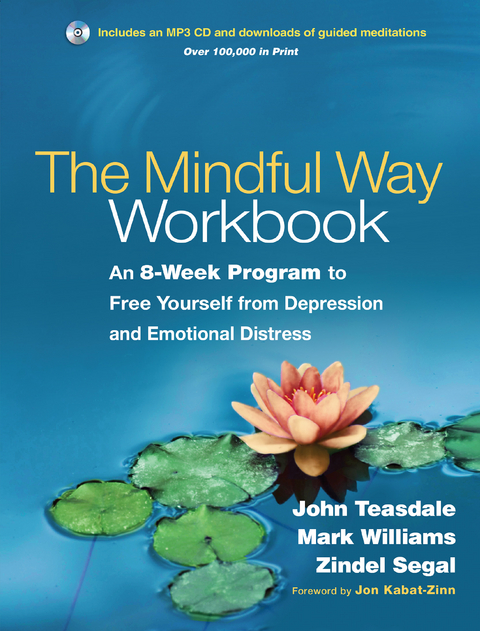 The Mindful Way Workbook - John D. Teasdale, J. Mark G. Williams, Zindel V. Segal
