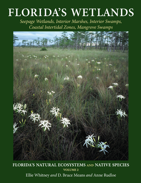 Florida's Wetlands -  D Bruce Means,  Anne Rudloe,  Ellie Whitney