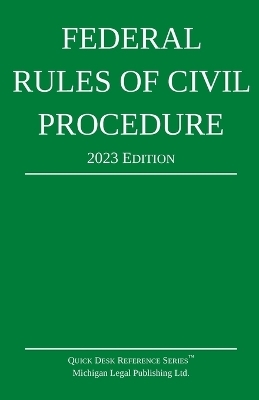 Federal Rules of Civil Procedure; 2023 Edition