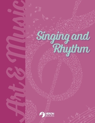 Singing and Rhythm - Heron Books