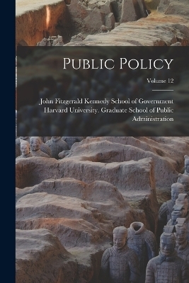 Public Policy; Volume 12 - 