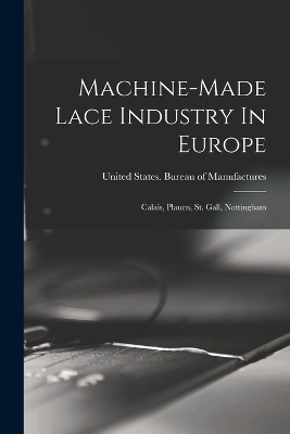 Machine-made Lace Industry In Europe