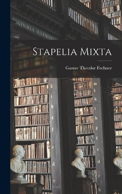 Stapelia Mixta - Gustav Theodor Fechner