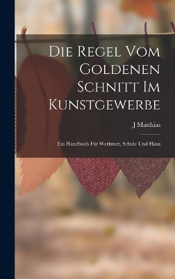 Die Regel Vom Goldenen Schnitt Im Kunstgewerbe