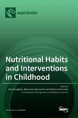 Nutritional Habits and Interventions in Childhood - 
