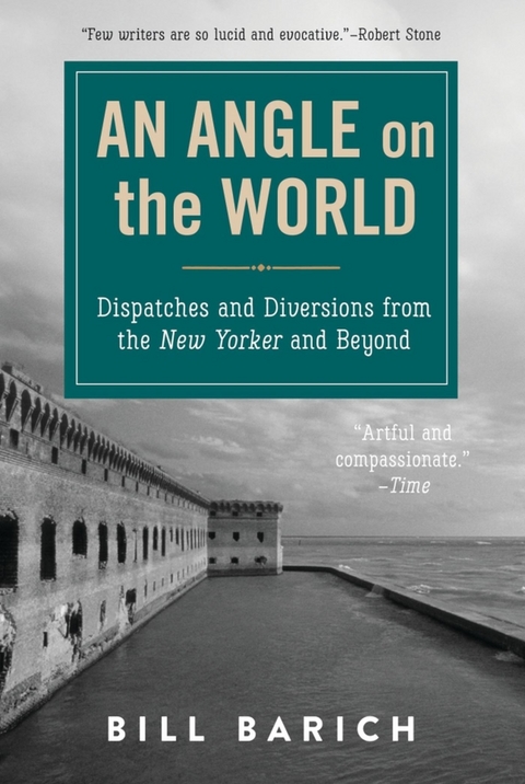 Angle on the World -  Bill Barich