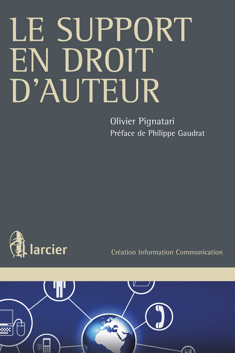 Le support en droit d'auteur - Olivier Pignatari