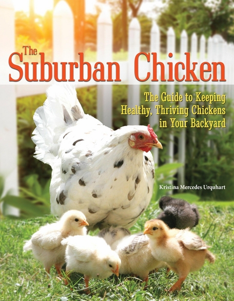 The Suburban Chicken - Kristina Mercedes Urquhart