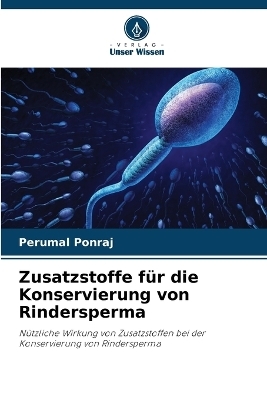 Zusatzstoffe für die Konservierung von Rindersperma