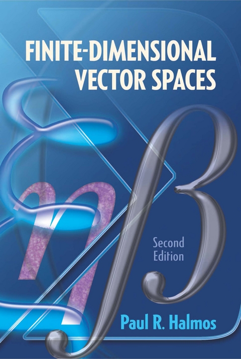 Finite-Dimensional Vector Spaces -  Paul R. Halmos