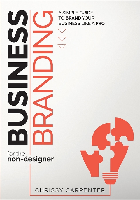 Business Branding for the Non-Designer - Chrissy Carpenter