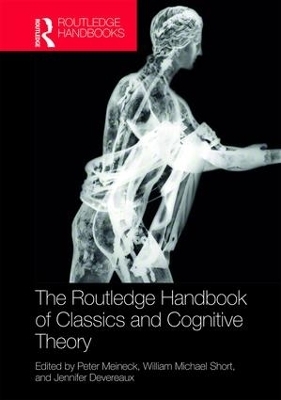The Routledge Handbook of Classics and Cognitive Theory - 