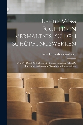 Lehre Vom Richtigen Verhältnis Zu Den Schöpfungswerken