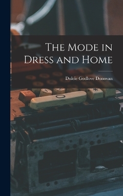 The Mode in Dress and Home