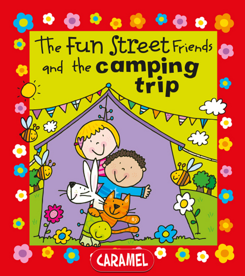 The Fun Street Friends and the Camping Trip - Simon Abbott,  Fun Street Friends
