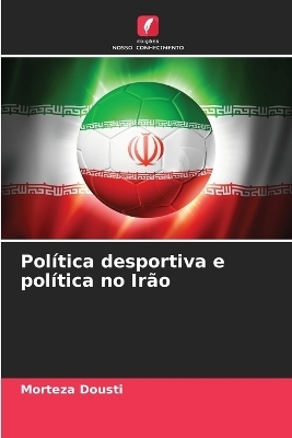 Política desportiva e política no Irão