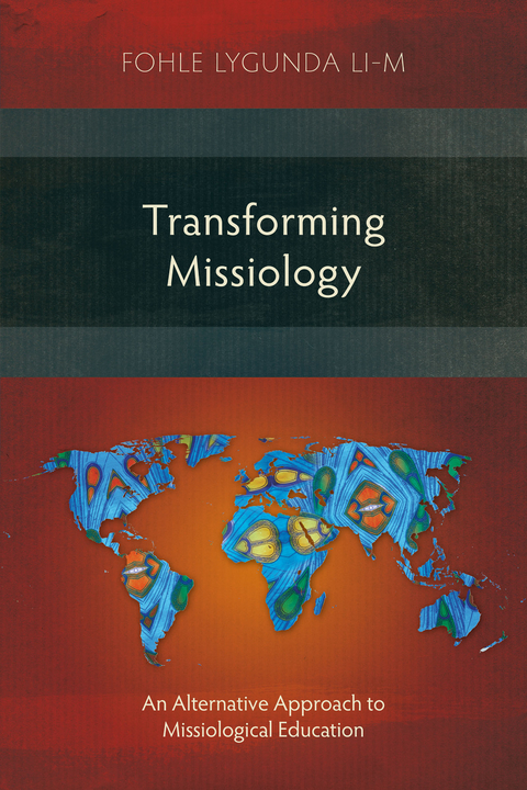 Transforming Missiology - Fohle Lygunda li-M