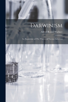 Darwinism - Alfred Russel Wallace