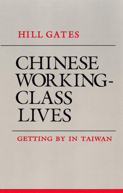 Chinese Working-Class Lives - Hill Gates