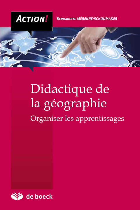 Didactique de la g&eacute;ographie - Bernadette M&eacute;renne-Schoumaker