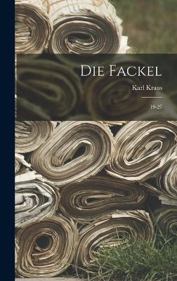 Die Fackel - Karl Kraus