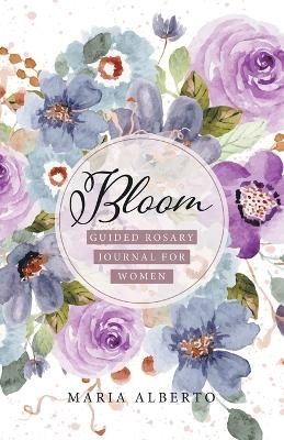 Bloom - Maria Alberto