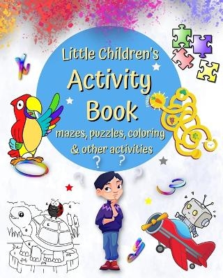 Little Children's Activity Book mazes, puzzles, coloring and other activities - Edena Bee